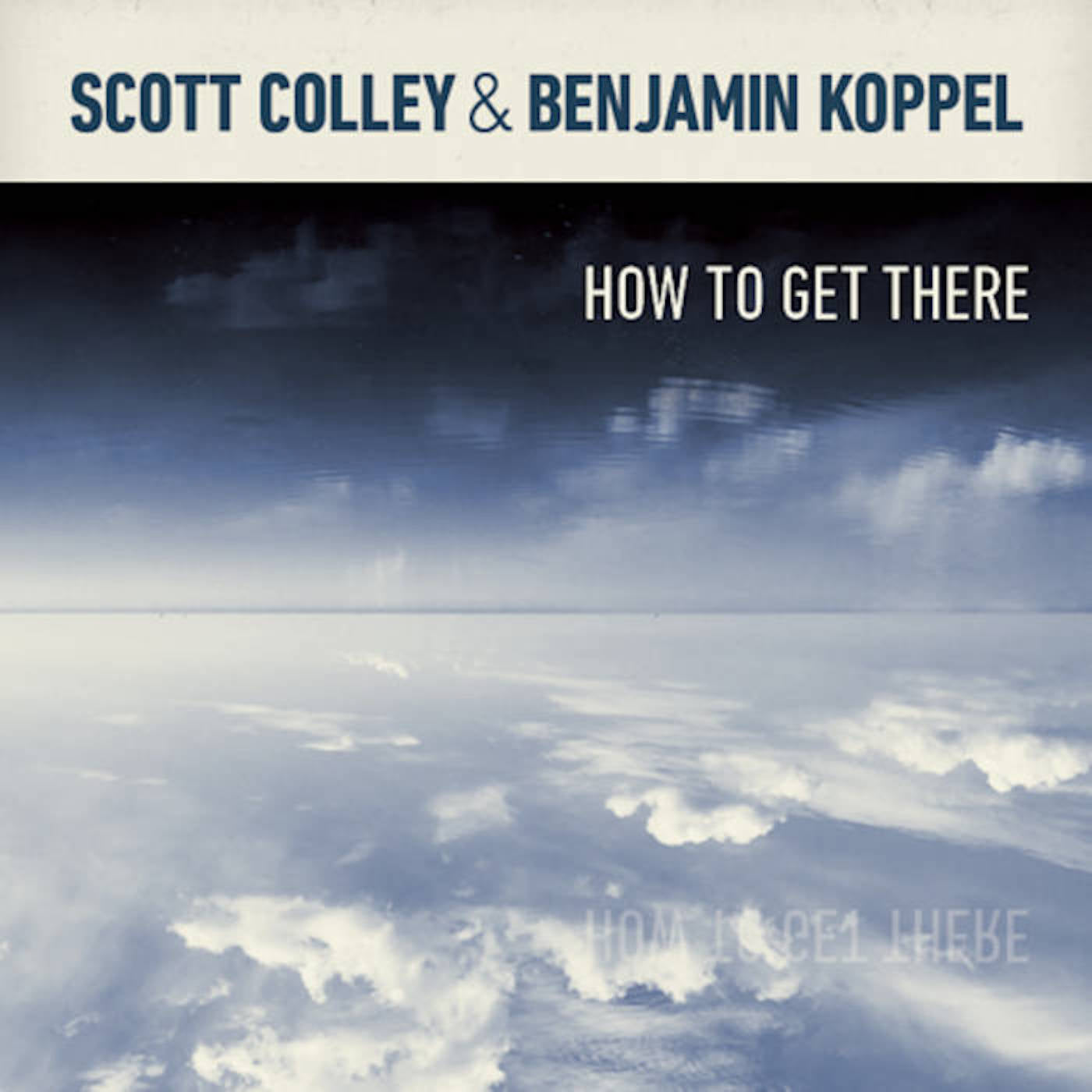 'Album of The Month' Scott Colley & Benjamin Koppel - How to Get There (CD)