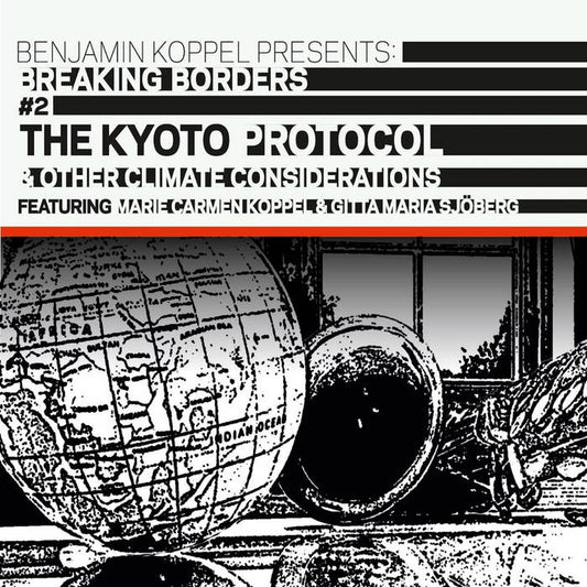 The Kyoto Protocol & Other Climate Considerations (Breaking Borders #2) (CD)